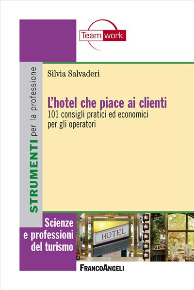 L'hotel che piace ai clienti