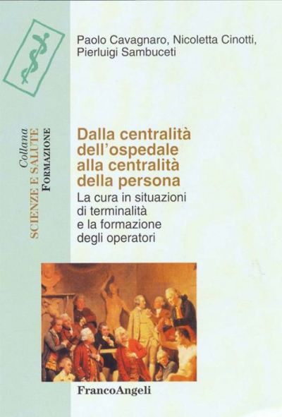 Dalla centralità dell'ospedale alla centralità della persona.