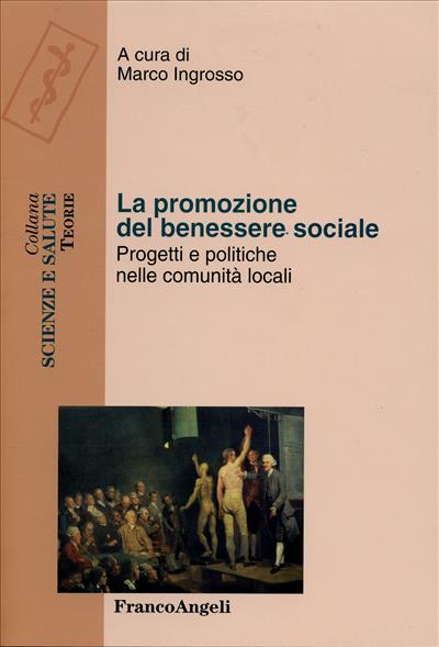 La promozione del benessere sociale.