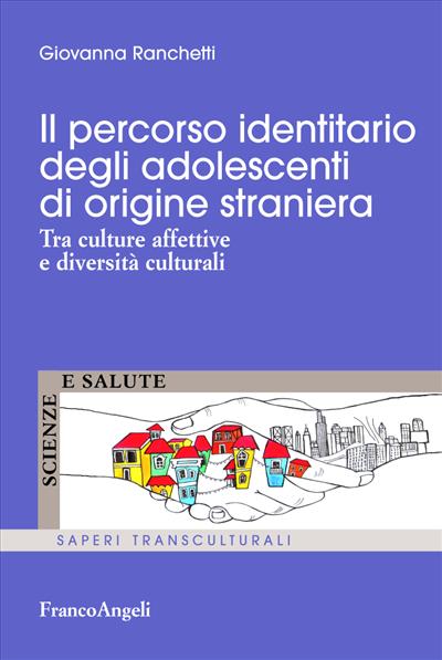 Il percorso identitario degli adolescenti di origine straniera