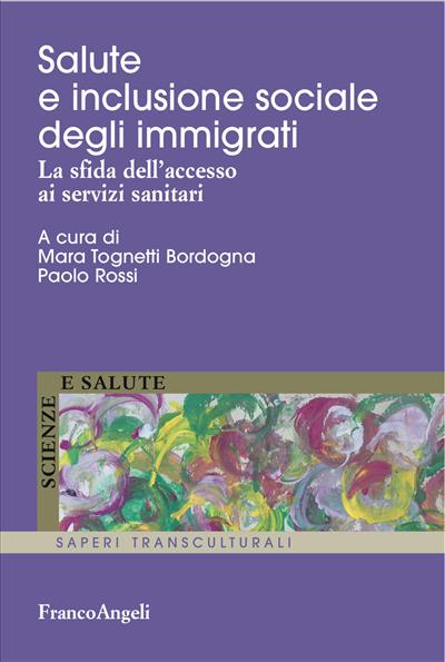 Salute e inclusione sociale degli immigrati.