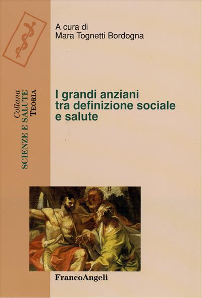 I grandi anziani tra definizione sociale e salute