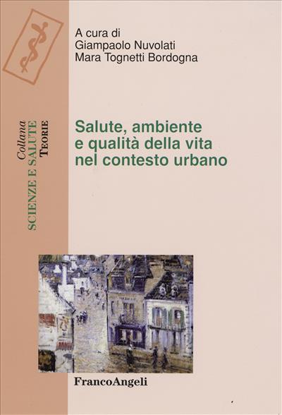 Salute, ambiente e qualità della vita nel contesto urbano