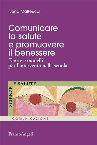 Comunicare la salute e promuovere il benessere