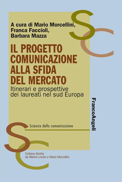 Il progetto comunicazione alla sfida del mercato.