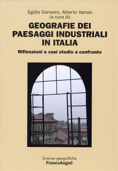 Geografie dei paesaggi industriali in Italia