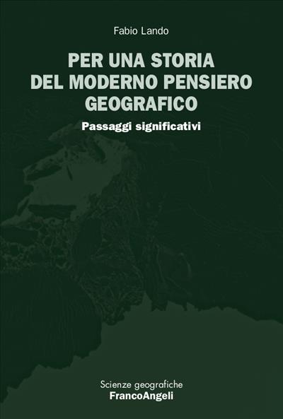 Per una storia del moderno pensiero geografico