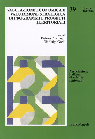 Valutazione economica e valutazione strategica di programmi e progetti territoriali