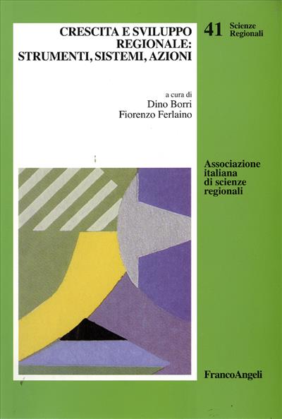 Crescita e sviluppo regionale: strumenti, sistemi, azioni