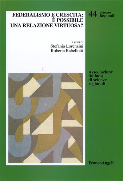 Federalismo e crescita: è possibile una relazione virtuosa?