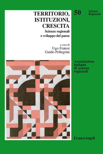 Territorio, istituzioni, crescita.