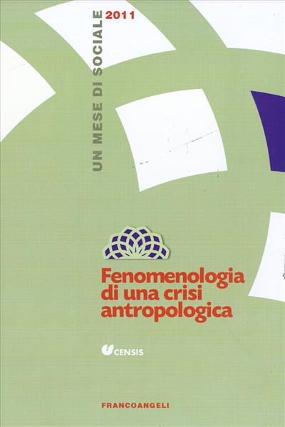 Fenomenologia di una crisi antropologica.