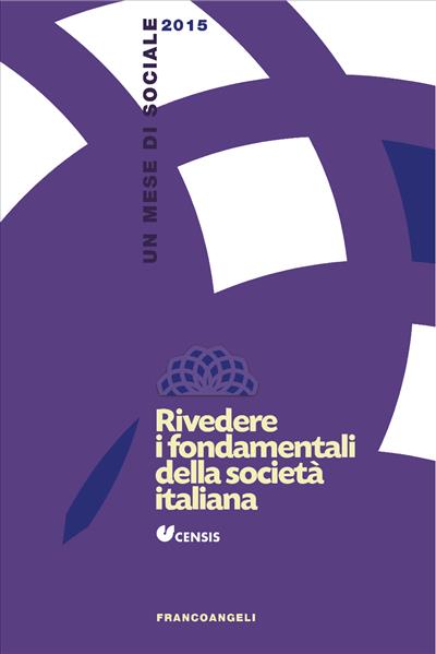 Rivedere i fondamentali della società italiana.