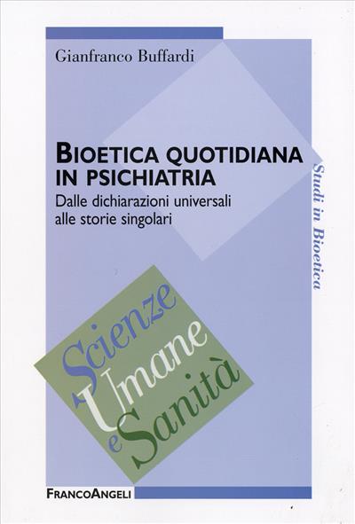 Bioetica quotidiana in psichiatria.