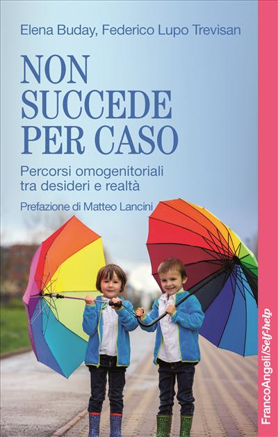 Non succede per caso.