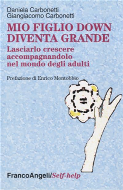 Mio figlio down diventa grande.