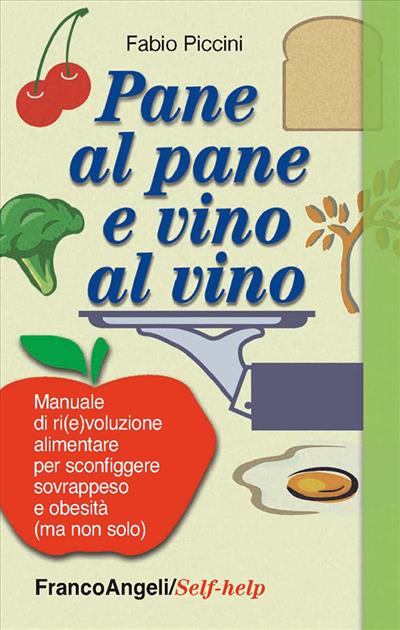 Pane al pane e vino al vino