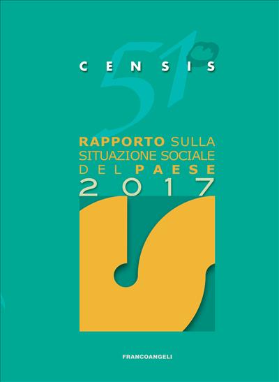 Cinquantunesimo Rapporto sulla situazione sociale del Paese 2017