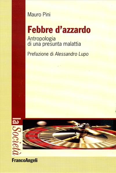 Febbre d'azzardo.