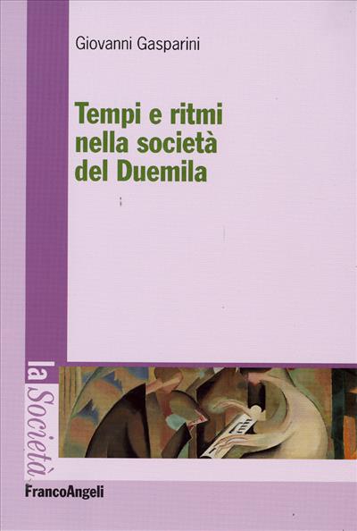 Tempi e ritmi nella società del Duemila