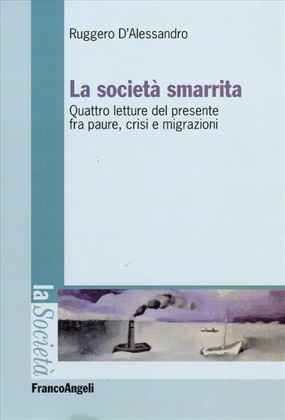 La società smarrita.