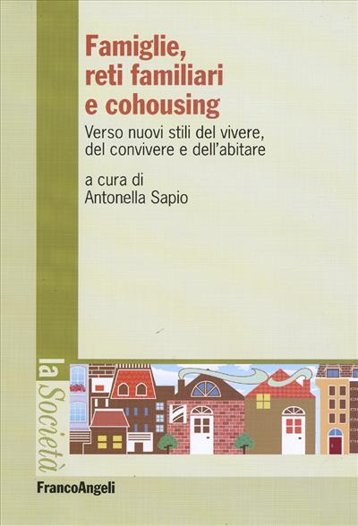 Famiglie, reti familiari e cohousing.