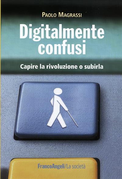 Digitalmente confusi.