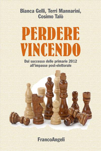 Perdere vincendo.