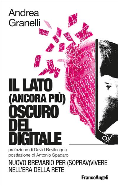 Il lato (ancora più) oscuro del digitale.