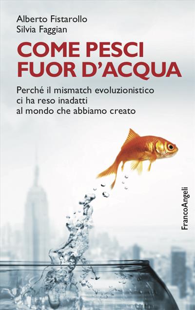 Come pesci fuor d'acqua