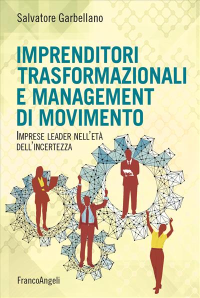 Imprenditori trasformazionali e management di movimento