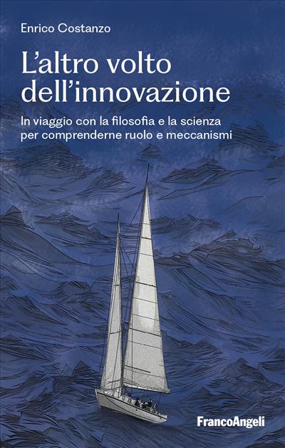 L’altro volto dell’innovazione