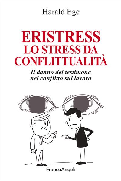 Eristress. Lo stress da conflittualità