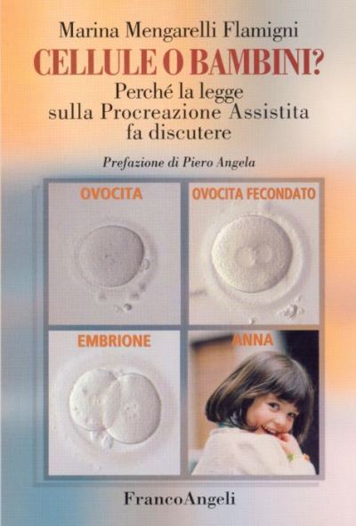 Cellule o bambini? Perché la legge sulla Procreazione Assistita fa discutere