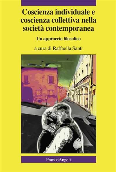 Coscienza individuale e coscienza collettiva nella società contemporanea