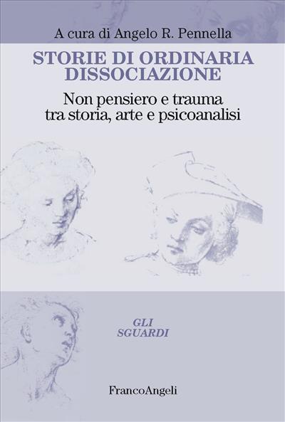 Storie di ordinaria dissociazione.