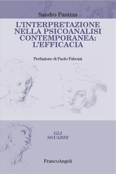 L'interpretazione nella psicoanalisi contemporanea: l'efficacia