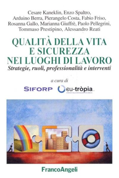 Qualità della vita e sicurezza nei luoghi di lavoro