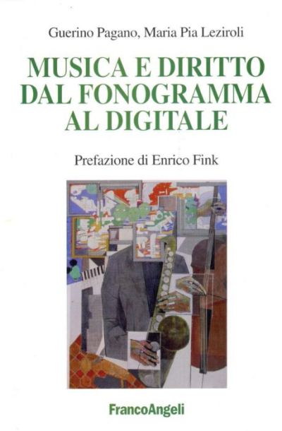 Musica e diritto dal fonogramma al digitale