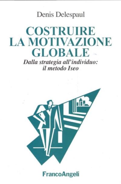 Costruire la motivazione globale