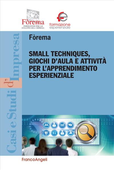 Small techniques, giochi d'aula e attività per l'apprendimento esperienzale