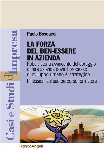 La forza del ben-essere in azienda.