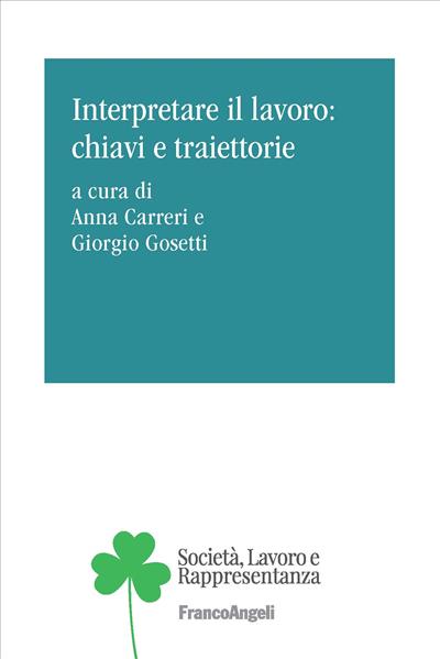 Interpretare il lavoro: chiavi e traiettorie