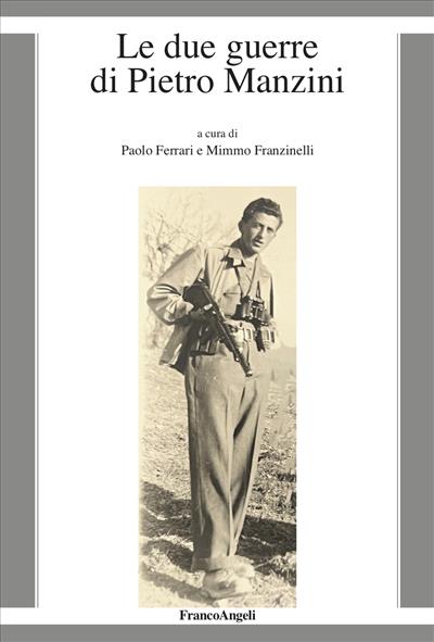 Le due guerre di Pietro Manzini