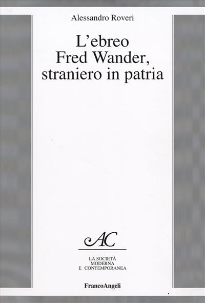 L'ebreo Fred Wander, straniero in patria