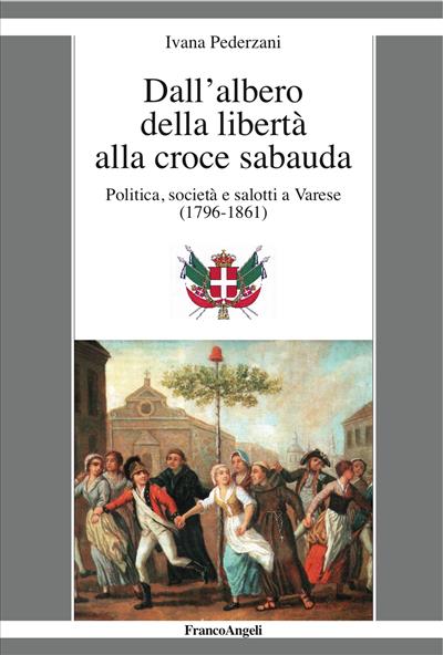 Dall'albero della libertà alla croce sabauda.