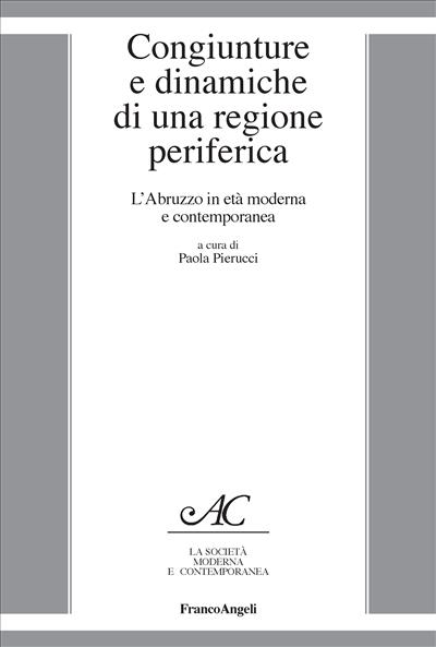 Congiunture e dinamiche di una regione periferica.