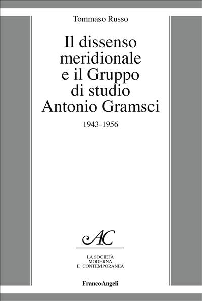 Il dissenso meridionale e il Gruppo di studio Antonio Gramsci.