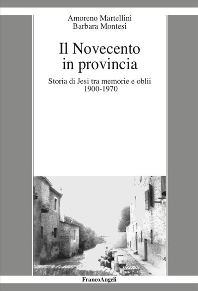 Il Novecento in provincia