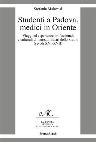 Studenti a Padova, medici in Oriente